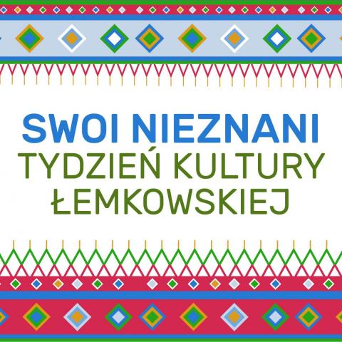 Swoi Nieznani. Tydzień Kultury Łemkowskiej grafika