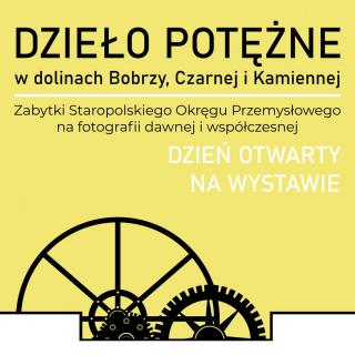 grafika do dnia otwartego na wystawie "Dzieło potężne.."
