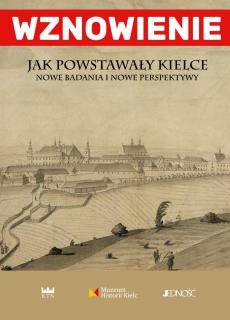 jak-powstaly-kielce-wznowienie