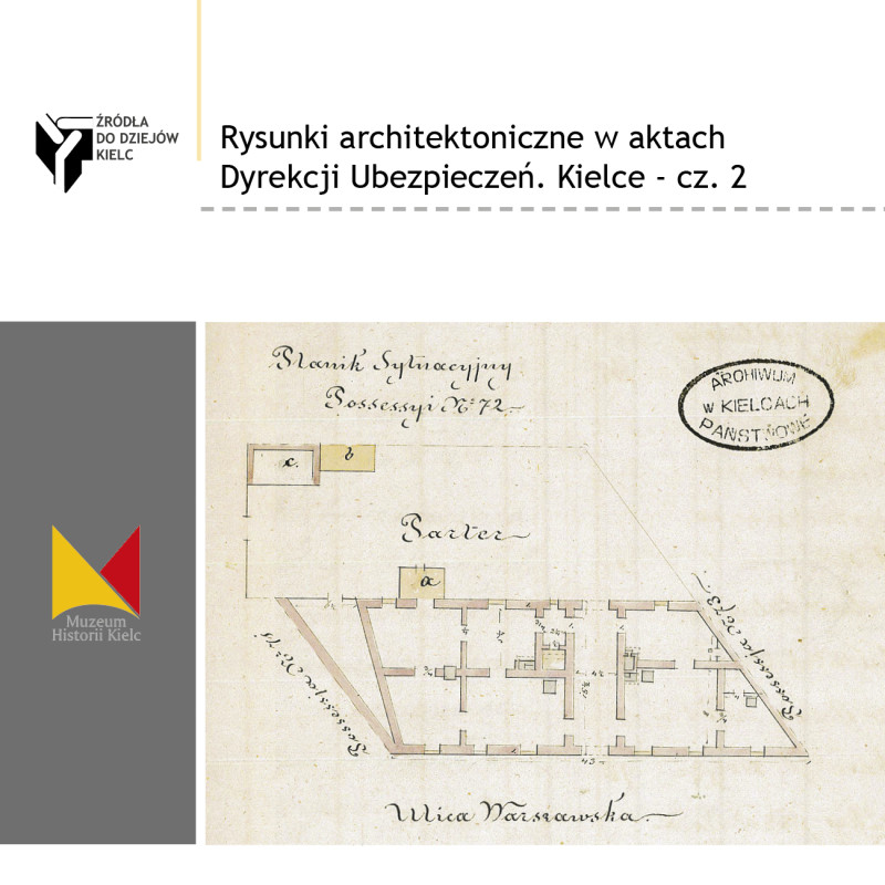 Rysunki architektoniczne w aktach Dyrekcji Ubezpieczeń. Kielce - cz. 2