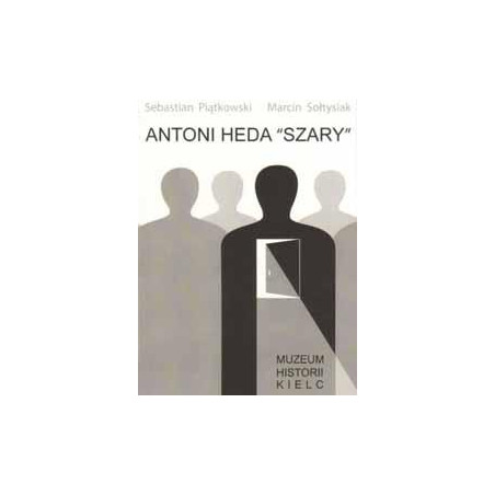 ANTONI HEDA „SZARY”