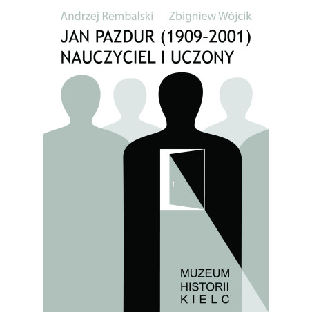 Jan Pazdur (1909–2001) Nauczyciel i uczony